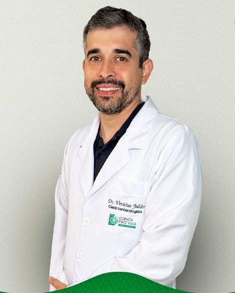 DR VINICIUS RODRIGUES JULIAO – GASTROENTEROLOGISTA clinica pro vida itapetinga g